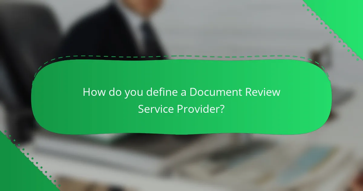How do you define a Document Review Service Provider?